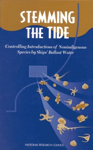 Committee on Ships' Ballast Operations, Marine Board, Commission on Engineering and Technical Systems, National Research Council - Stemming the Tide, E-bok