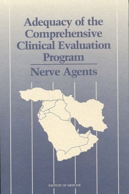 Committee on the Evaluation of the Department of Defense Comprehensive Clinical Evaluation Program, Institute of Medicine - Adequacy of the Comprehensive Clinical Evaluation Program, E-bok