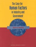 Case For Human Factors in Industry and Government