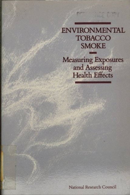 Committee on Passive Smoking, Commission on Life Sciences, Division on Earth and Life Studies, National Research Council - Environmental Tobacco Smoke, E-bok