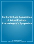 Fat Content and Composition of Animal Products