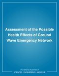 Assessment of the Possible Health Effects of Ground Wave Emergency Network