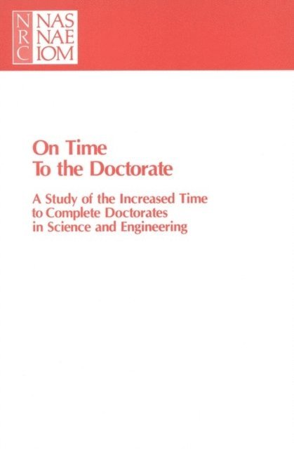 Office of Scientific and Engineering Personnel, Policy and Global Affairs, National Research Council - On Time to the Doctorate, E-bok