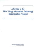 Review of the FBI's Trilogy Information Technology Modernization Program