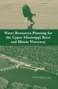 Water Resources Planning for the Upper Mississippi River and Illinois Waterway