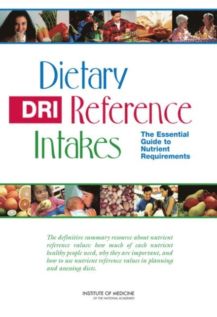 Institute of Medicine, Jennifer J. Otten, Jennifer Pitzi Hellwig, Linda D. Meyers - Dietary Reference Intakes, E-bok