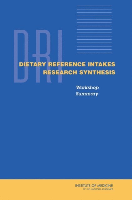 Food and Nutrition Board, Institute of Medicine, Carol West Suitor, Linda D. Meyers - Dietary Reference Intakes Research Synthesis, E-bok