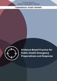 and Medicine National Academies of Sciences, Engineering, Health and Medicine Division, Board on Population Health and Public Health Practice, Board on Health Sciences Policy, Committee on Evidence-Based Practices for Public Health Emergency Preparedness and Response, Autumn Downey, Lisa Brown, Ned Calonge - Evidence-Based Practice for Public Health Emergency Preparedness and Response, Häftad