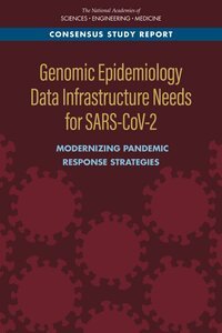and Medicine National Academies of Sciences, Engineering, Division on Earth and Life Studies, Board on Life Sciences, Health and Medicine Division, Board on Health Sciences Policy, Committee on Data Needs to Monitor the Evolution of SARS-CoV-2 - Genomic Epidemiology Data Infrastructure Needs for SARS-CoV-2, Häftad