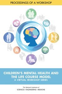 and Medicine National Academies of Sciences, Engineering, Division of Behavioral and Social Sciences and Education, and Families Board on Children, Youth, and Behavioral Health for Children and Youth Forum for Children's Well-Being: Promoting Cognitive, Affective, Megan Snair - Children's Mental Health and the Life Course Model: A Virtual Workshop Series, Häftad