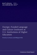 Foreign-Funded Language and Culture Institutes at U.S. Institutions of Higher Education