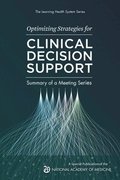 Optimizing Strategies for Clinical Decision Support
