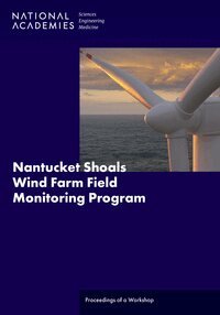 and Medicine National Academies of Sciences, Engineering, Division on Earth and Life Studies, Ocean Studies Board, Committee on Evaluation of Hydrodynamic Modeling and Implications for Offshore Wind Development: Nantucket Shoals - Nantucket Shoals Wind Farm Field Monitoring Program, Häftad