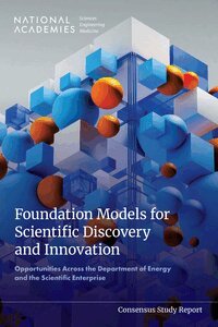 and Medicine National Academies of Sciences, Engineering, Division on Engineering and Physical Sciences, Board on Mathematical Sciences and Analytics, Committee on Foundation Models for Scientific Discovery and Innovation - Foundation Models for Scientific Discovery and Innovation, Häftad. Tillgänglighet: Tillfälligt slut