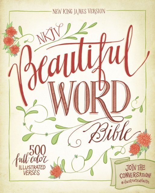 Zondervan - NKJV, Beautiful Word Bible, E-bok
