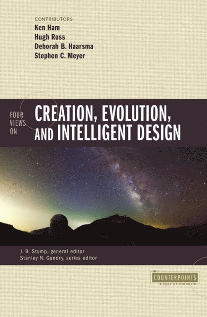 Zondervan - Four Views on Creation, Evolution, and Intelligent Design, E-bok