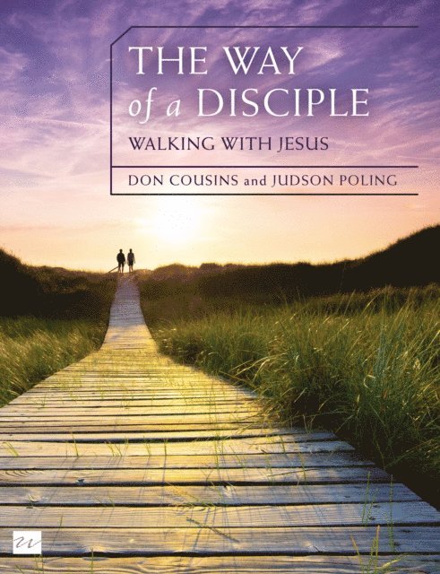 Judson Poling, Don Cousins - Way of a Disciple Bible Study Guide: Walking with Jesus, E-bok