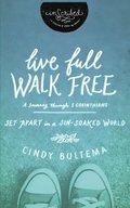 Live Full Walk Free