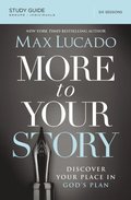 More to Your Story Bible Study Guide