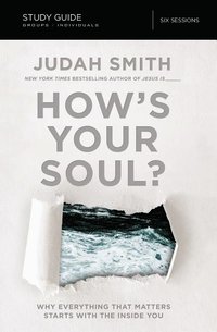 How's Your Soul? Bible Study Guide
