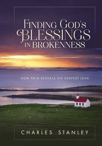 Finding God's Blessings in Brokenness