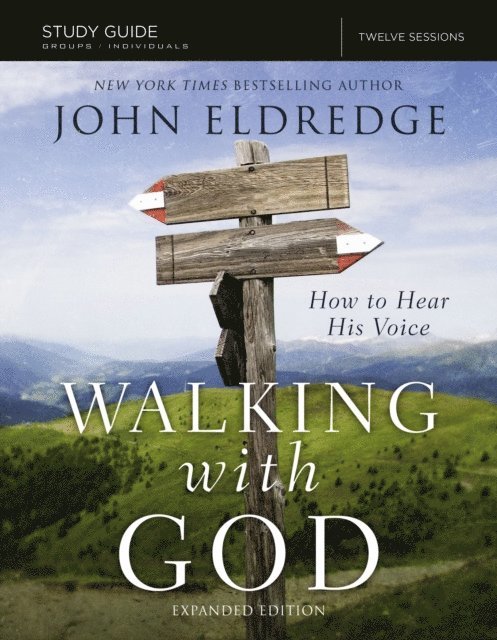 Craig McConnell, John Eldredge - Walking with God Study Guide Expanded Edition, E-bok