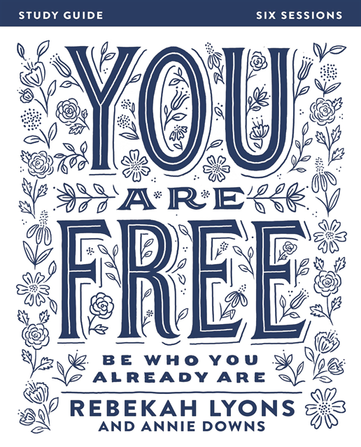 Rebekah Lyons - You Are Free Bible Study Guide, E-bok
