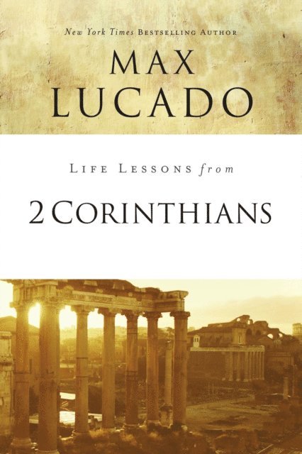 Max Lucado - Life Lessons from 2 Corinthians, E-bok