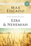 Life Lessons from Ezra and Nehemiah