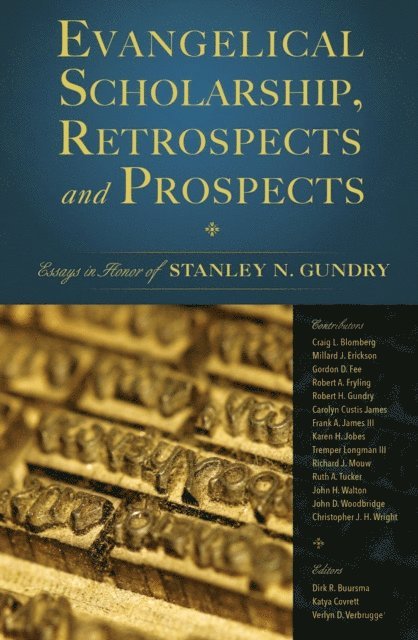 Zondervan, Verlyn Verbrugge - Evangelical Scholarship, Retrospects and Prospects, E-bok