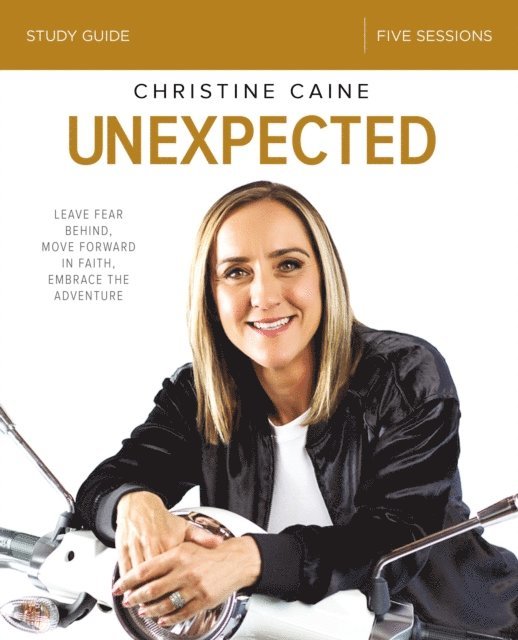 Christine Caine - Unexpected Bible Study Guide, E-bok