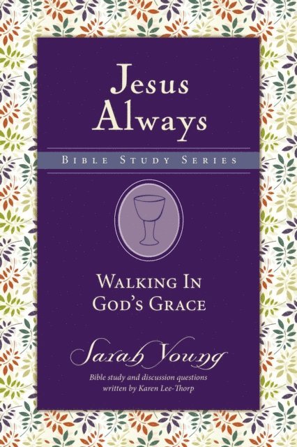 Sarah Young - Walking in God's Grace, E-bok