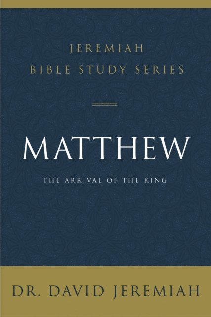 Dr.  David Jeremiah - Matthew, E-bok