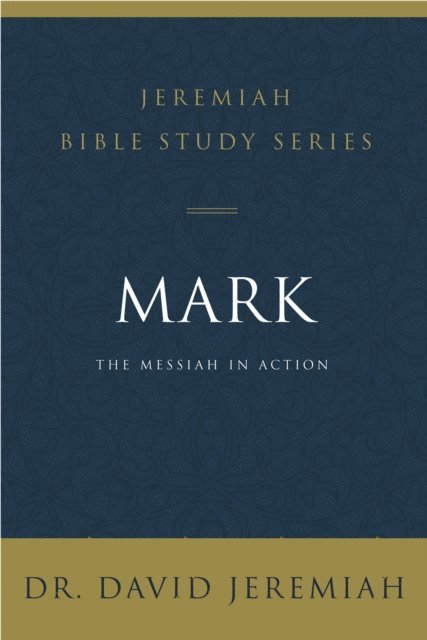 Dr.  David Jeremiah - Mark, E-bok