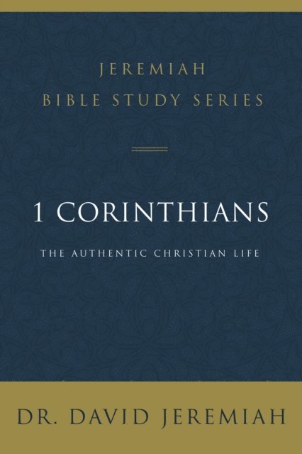 Dr.  David Jeremiah - 1 Corinthians, E-bok