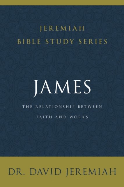 Dr.  David Jeremiah - James, E-bok