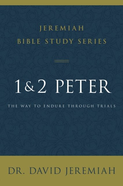 Dr.  David Jeremiah - 1 and 2 Peter, E-bok