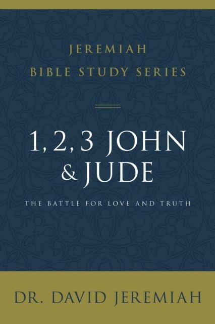Dr.  David Jeremiah - 1, 2, 3, John and Jude, E-bok