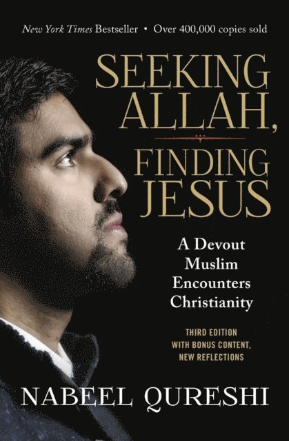 Nabeel Qureshi - Seeking Allah, Finding Jesus, E-bok