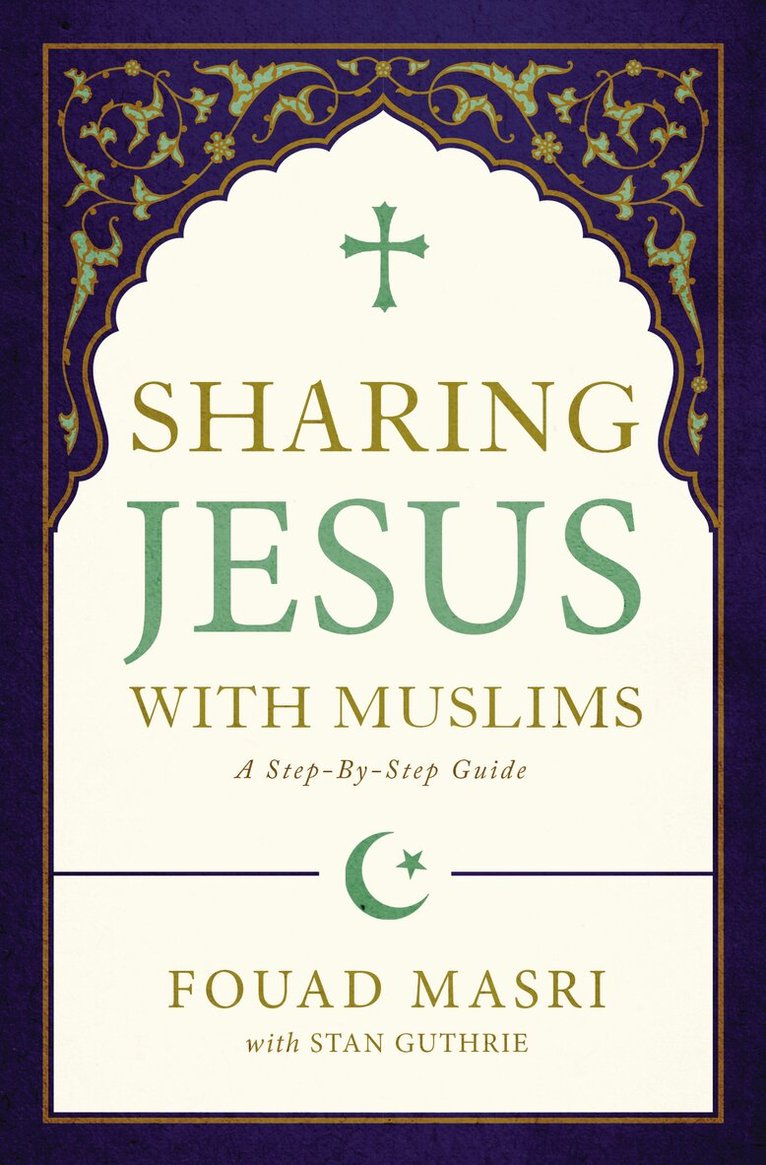 Fouad Adel Masri, Stan Guthrie - Sharing Jesus with Muslims, Häftad