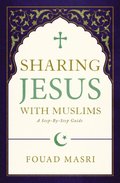 Sharing Jesus with Muslims