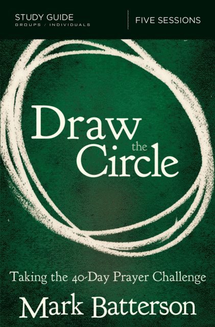 Mark Batterson - Draw the Circle Bible Study Guide, E-bok