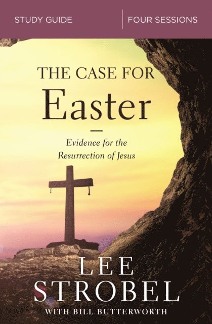 Lee Strobel - Case for Easter Bible Study Guide, E-bok