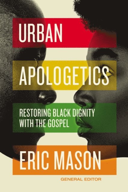 Eric Mason - Urban Apologetics, E-bok