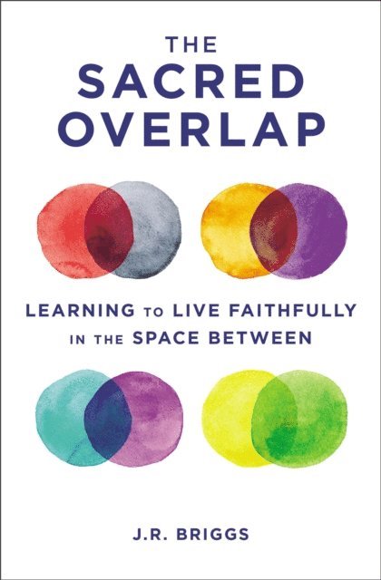 J.R. Briggs - Sacred Overlap, E-bok