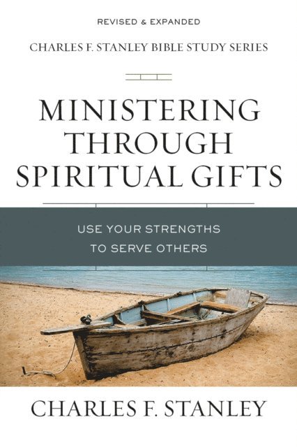 Charles F. Stanley - Ministering Through Spiritual Gifts, E-bok