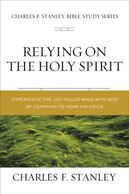 Charles F. Stanley - Relying on the Holy Spirit, E-bok