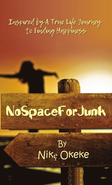 Nike Okeke - No Space For Junk, E-bok