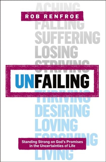 Rob Renfroe - Unfailing, E-bok