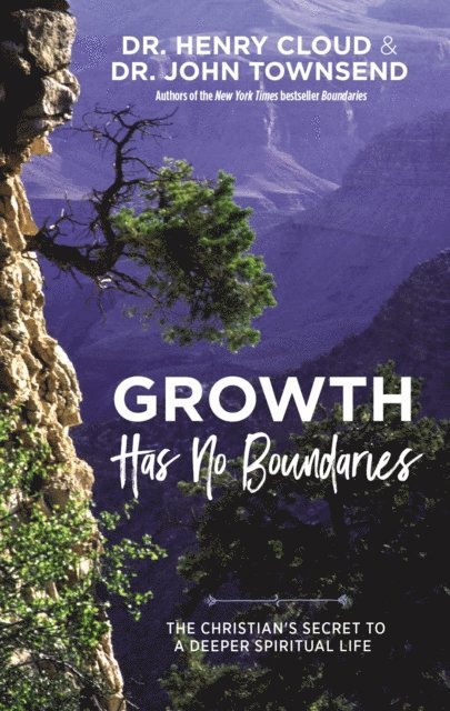 John Townsend, Henry Cloud - Growth Has No Boundaries, E-bok